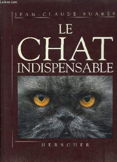 LE CHAT INDISPENSABLE