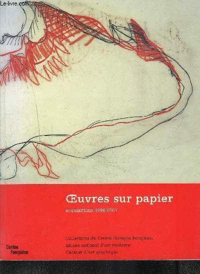 OEUVRES SUR PAPIER- ACQUISITIONS 1996-2001