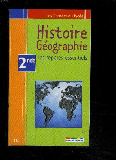 HISTOIRE GEOGRAPHIE/ Les repres essentiels- 2NDE