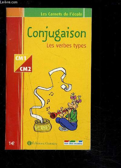 CONJUGAISON/ LES VERBES TYPES- CM1-CM2