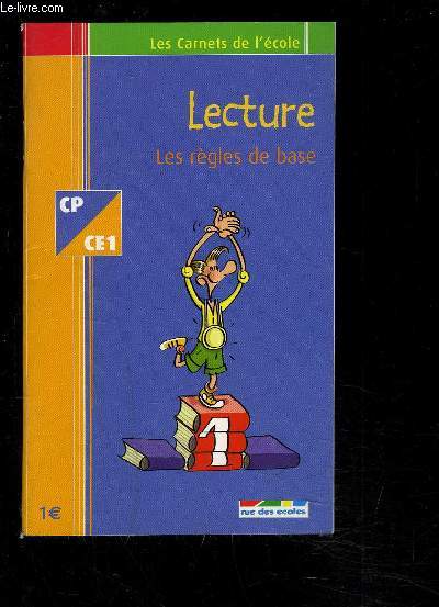 LECTURE/ LES REGLES DE BASE- CP- CE1