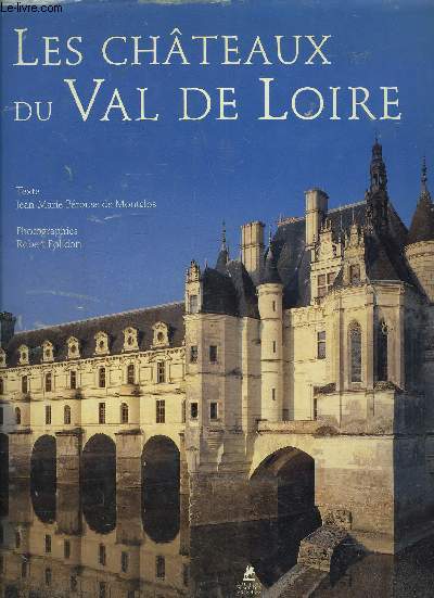 LES CHATEAUX DU VAL DE LOIRE