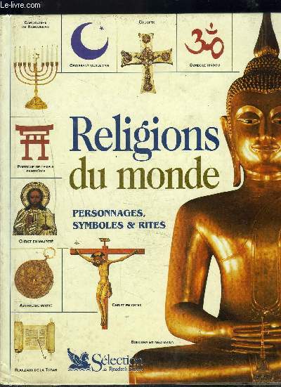 RELIGIONS DU MONDE- PERSONNAGES SYMBOLES ET RITES