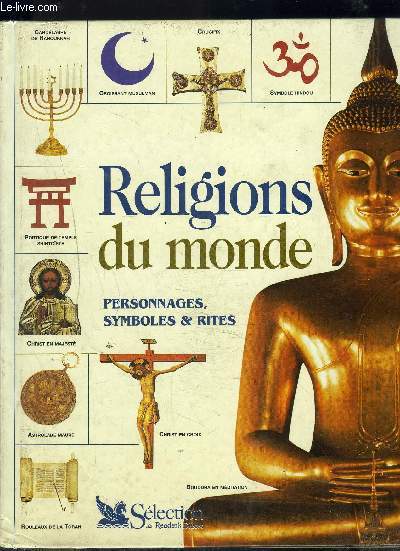 RELIGIONS DU MONDE- PERSONNAGES SYMBOLES ET RITES