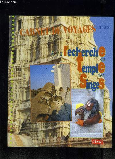 A LA RECHERCHE DU TEMPLE DES SINGES- CARNET DE VOYAGES N35