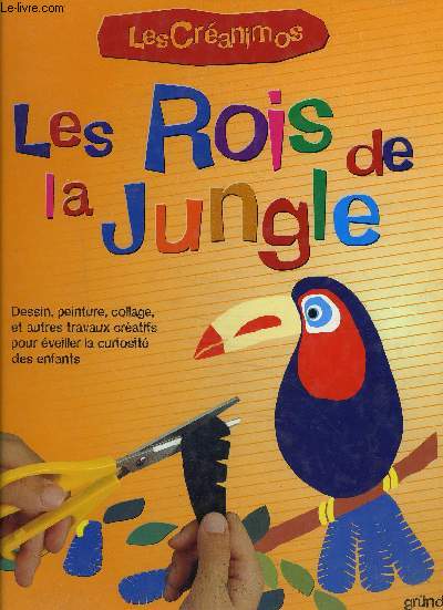 LES ROIS DE LA JUNGLE- COLLECTION LES CREANIMOS