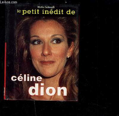 LE PETIT INEDIT DE CELINE DION