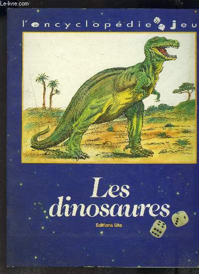 L ENCYCLOPEDIE JEU- LES DINOSAURES