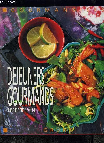 DEJEUNERS GOURMANDS- GOURMANDISES