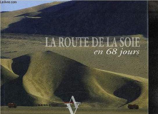 LA ROUTE DE LA SOIE EN 68 JOURS