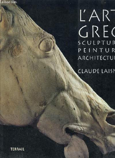 L ART GREC SCULPTURE PEINTURE ARCHITECTURE