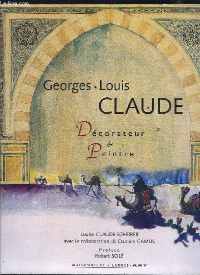 GEORGES LOUIS CLAUDE DECORATEUR ET PEINTRE