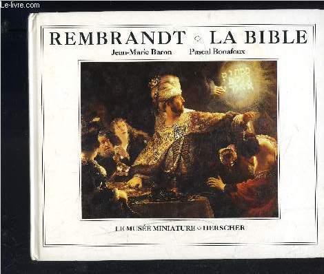 REMBRANDT LA BIBLE- LE MUSEE MINIATURE