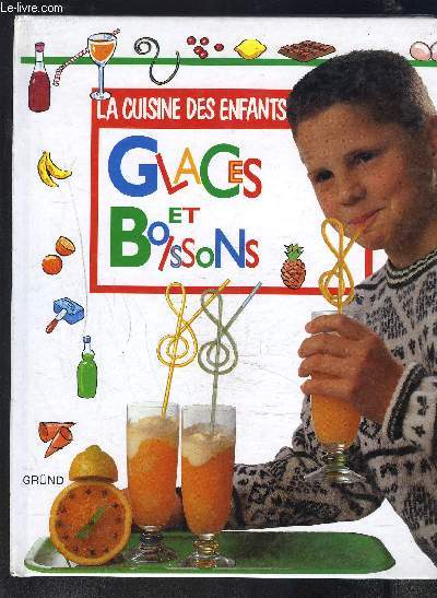 GLACES ET BOISSONS LA CUISINE DES ENFANTS
