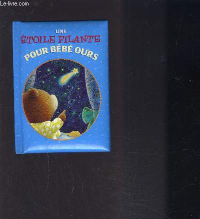 UNE ETOILE FILANTE POUR BEBE OURS