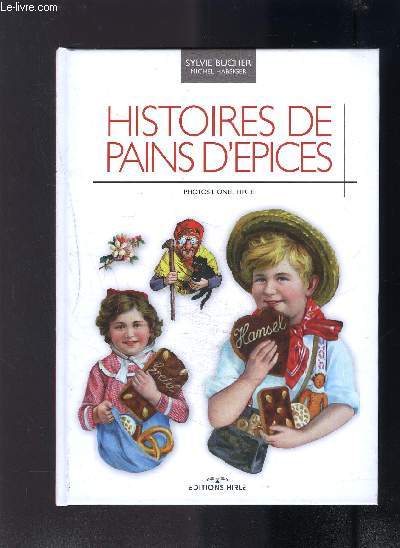 HISTOIRES DE PAIN D EPICES