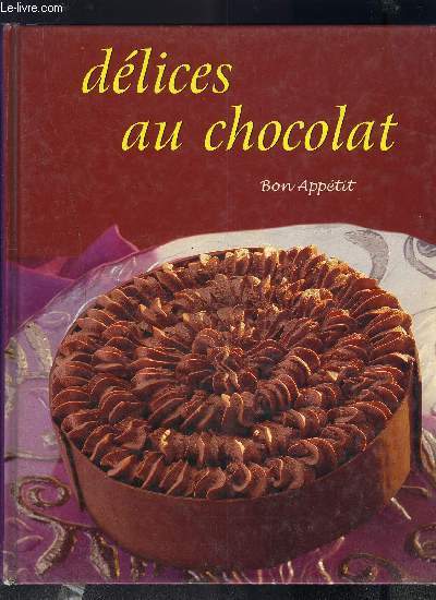 DELICES AU CHOCOLAT BON APPETIT