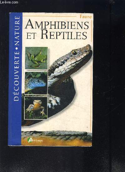 AMPHIBIENS ET REPTILES- DECOUVERTE NATURE FAUNE