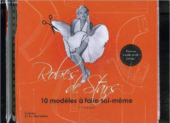 ROBES DE STAR 10 MODELES A FAIRE SOI-MEME- PATRONS A TAILLE REELLE INCLUS!