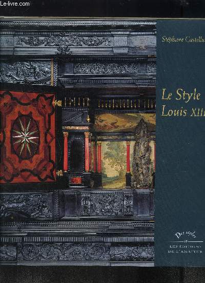LE STYLE LOUIS XIII- COLLECTION DES STYLES