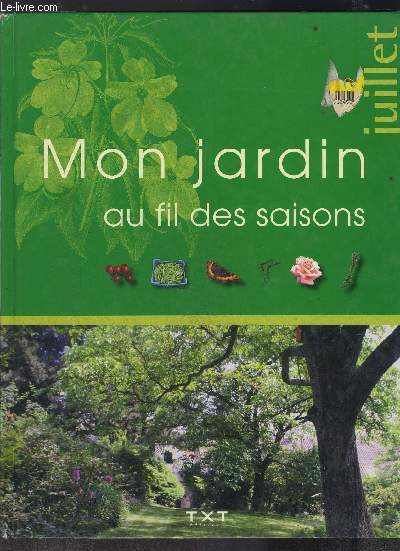 MON JARDIN AU FIL DES SAISONS- JUILLET
