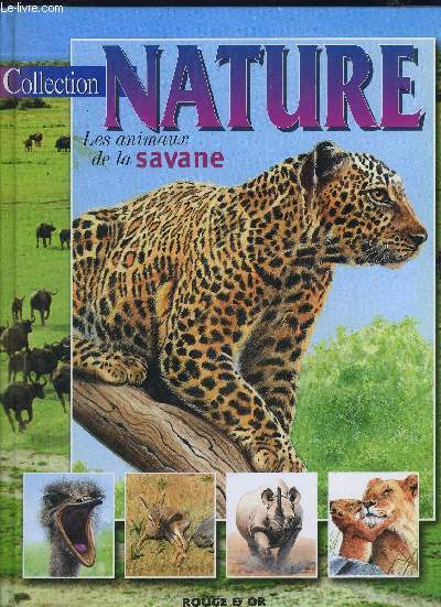 LES ANIMAUX DE LA SAVANE- COLLECTION NATURE