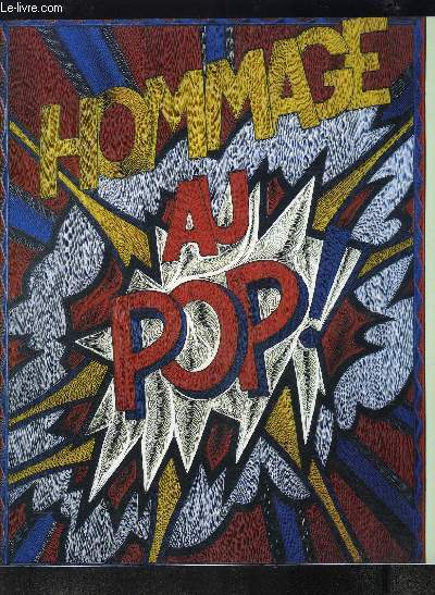 HOMMAGE AU POP ART- PAVLOS- GALERIE RIVE GAUCHE- GALERIE LAURENT STROUK