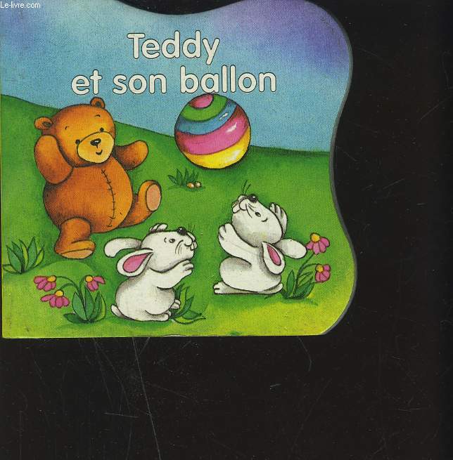 TEDDY ET SON BALLON