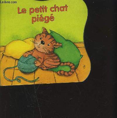 LE PETIT CHAT PIEGE