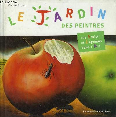 LE JARDIN DES PEINTRES LES FRUITS ET LEGUMES DANS L'ART