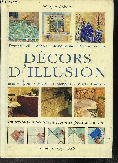 DECORS D ILLUSION. IMITATIONS EN PEINTURE DECORATIVE POUR LA MAISON