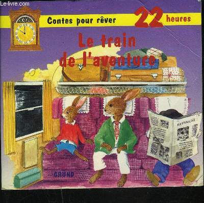 LE TRAIN DE L AVENTURE COLLECTION CONTES POUR REVER