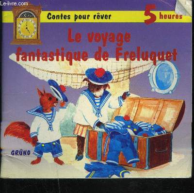 LE VOYAGE FANTASTIQUE DE FRELUQUET