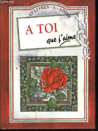 A TOI QUE JAIME COLLECTION LES LIVRES A AIMER