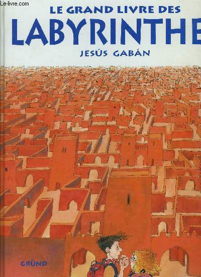 LE GRAND LIVRE DES LABYRINTHES