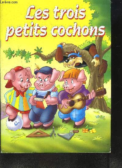 LES TROIS PETITS COCHONS