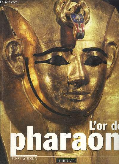 L OR DES PHARAONS