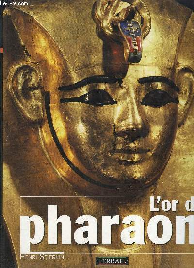 L OR DES PHARAONS