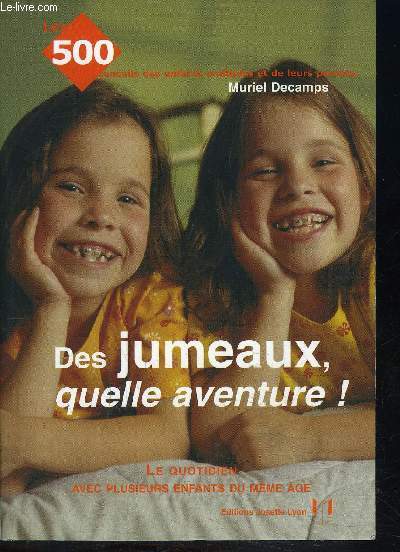 DES JUMEAUX, QUELLE AVENTURE