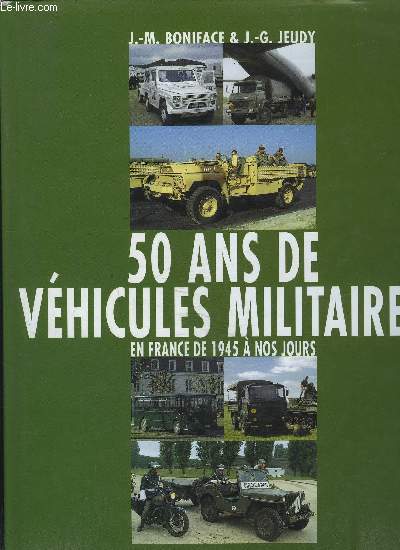 50 ANS DE VEHICULE MILITAIRES