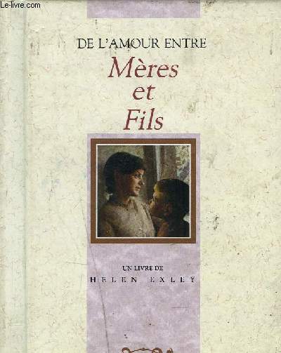 DE L'AMOUR ENTRE MERES ET FILS