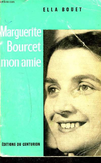 MARGUERITE BOURCET MON AMIE