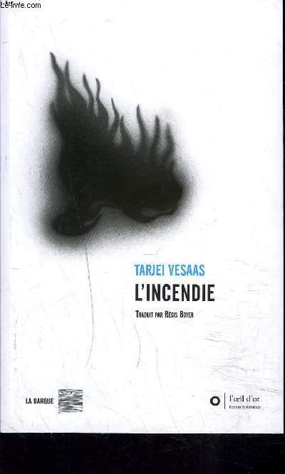 L'INCENDIE TRADUIT PAR REGIS BOYER