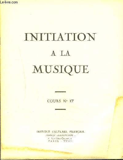 INITIATION A LA MUSIQUE / COURS N17/ Histoire de la musique- Wagner et le drame wagnerien- Les instruments de musique- Le jazz etc...