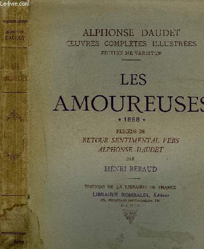 LES AMOUREUSES PRECEDE DE RETOUR SENTIMENTAL VERS ALPHONSE DAUDET.