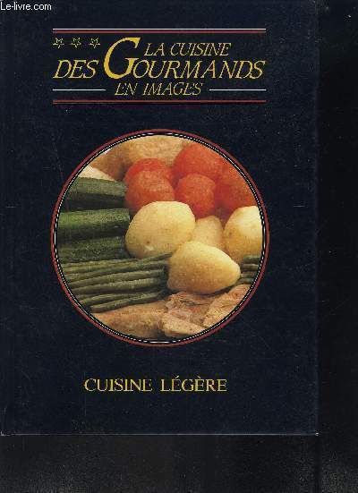 CUISINE LEGERE / GOURMANDS EN IMAGE