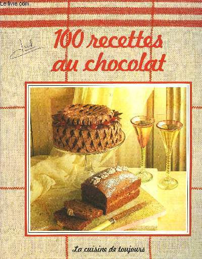 100 RECETTES AU CHOCOLAT