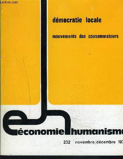 ECONOMIE ET HUMANISME N232 : DEMOCRATIE LOCALE MOUVEMENT DES CONSOMMATEURS