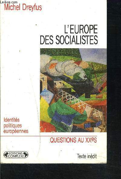 L'EUROPE DES SOCIALISTES / QUESTIONS AU XXES