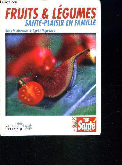 FRUITS ET LEGUMES SANTE-PLAISIR EN FAMILLE